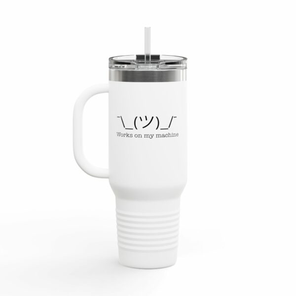 "Works on my machine" - Perfect for Tech Lovers & Daily Commutes Insulated Travel Mug - 40oz