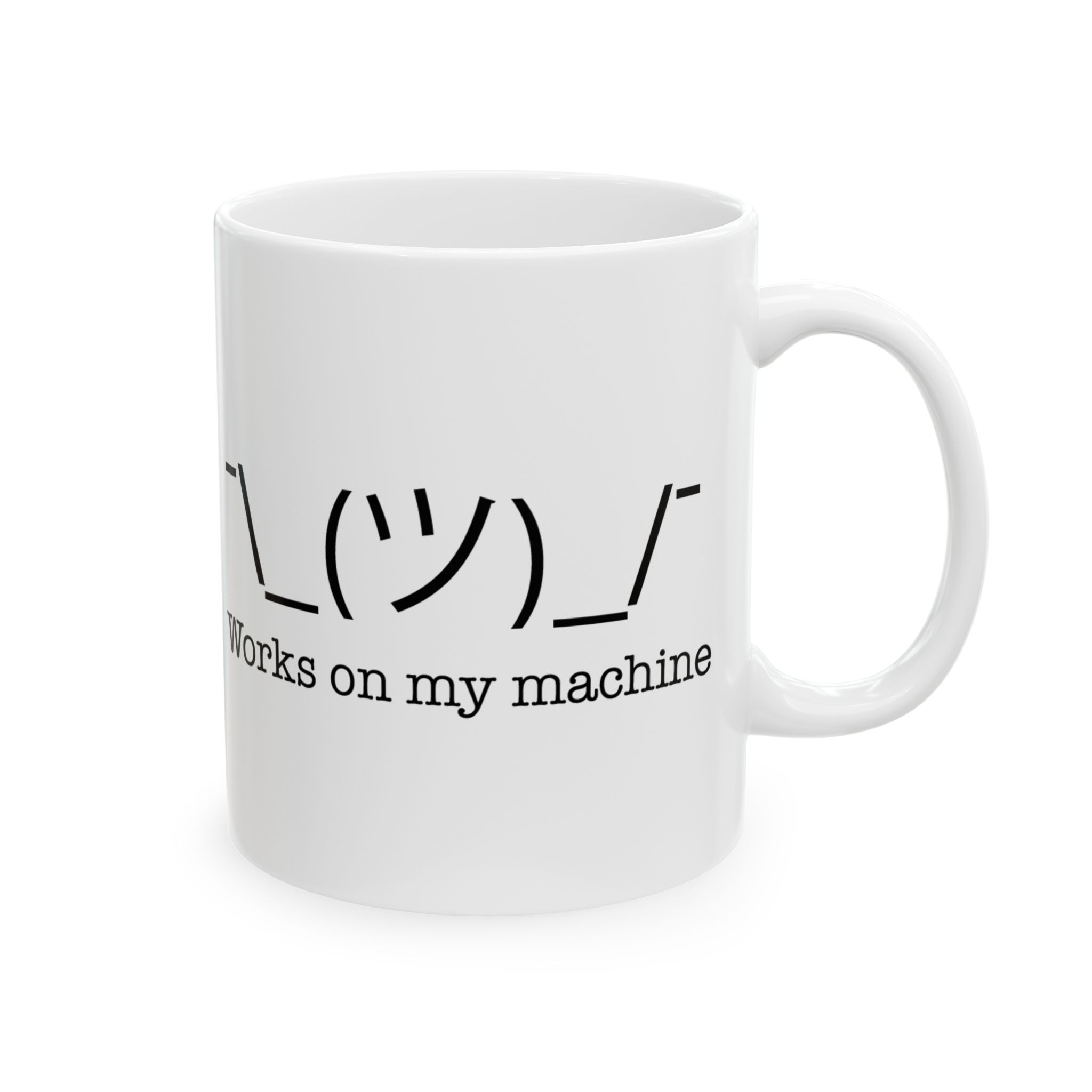 "It Works on My Machine" Coffee Cup
