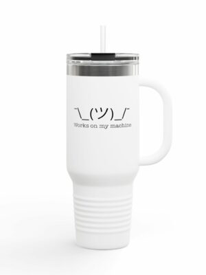 "Works on my machine" - Perfect for Tech Lovers & Daily Commutes Insulated Travel Mug - 40oz