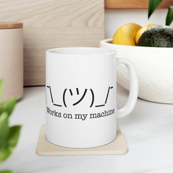 "It Works on My Machine" Coffee Cup