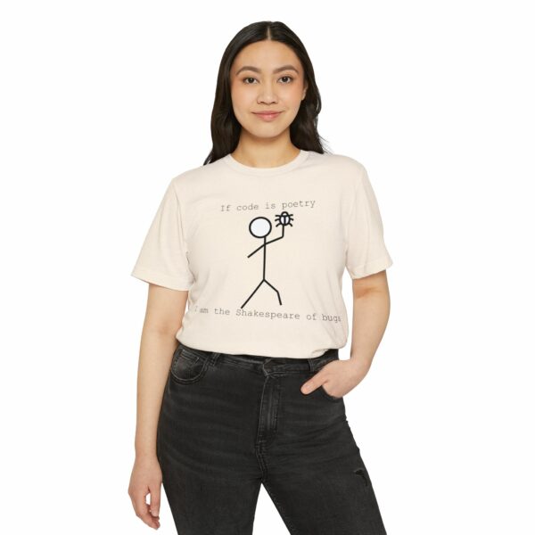 Funny Programmer T-Shirt - 'If Code is Poetry, I am the Shakespeare of Bugs' - Unisex Organic Tee