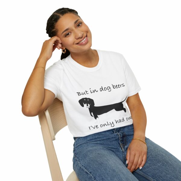 Funny Dachshund T-Shirt – "But in Dog Beers, I’ve Only Had One" | Dog Lover Gift Tee